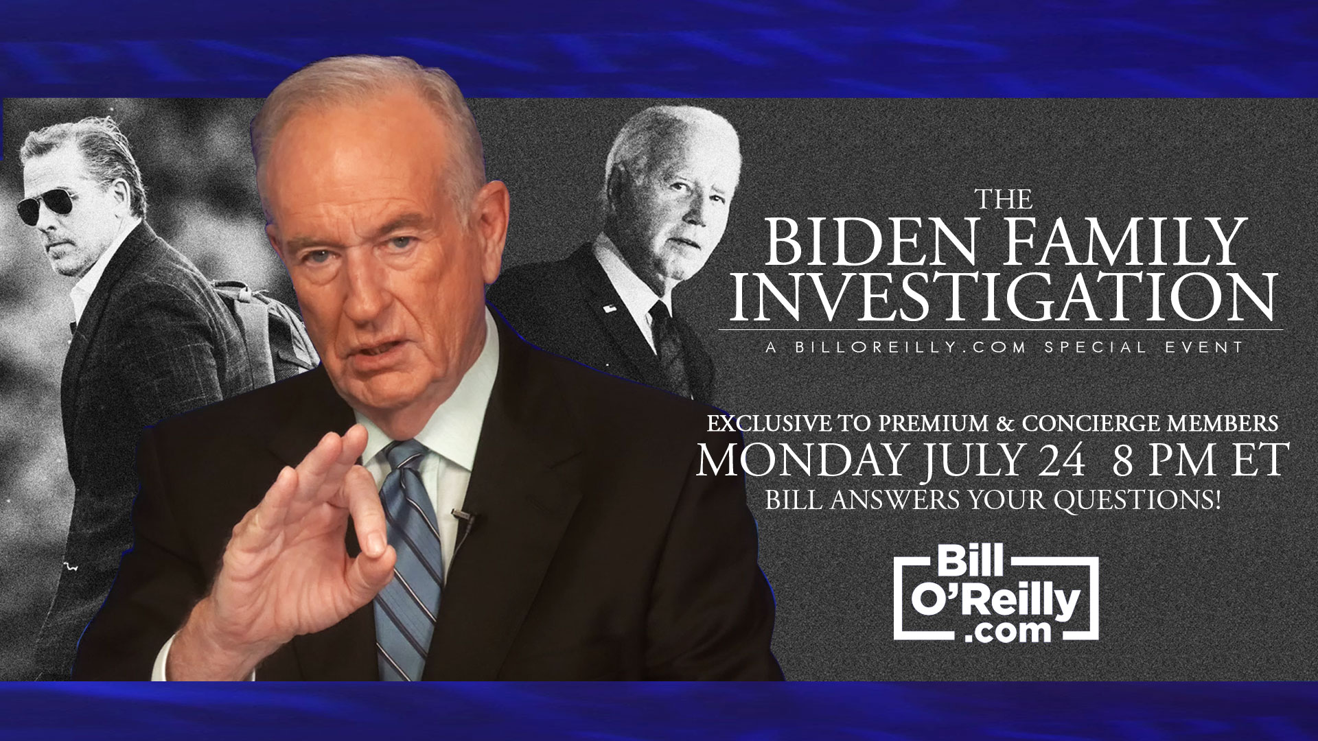Watch Now: O'Reilly Investigates the Biden Family