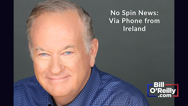 OPEN TO ALL: Bill Opines from Ireland on the Media's 