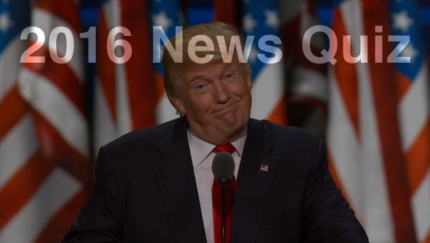 2016 Year End News Quiz