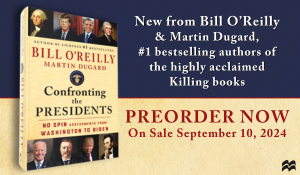 JUST ANNOUNCED: O'Reilly's New Book 'Confronting the Presidents'
