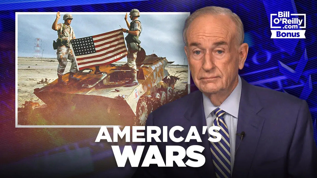 Bill O'Reilly Breaks Down America's Wars