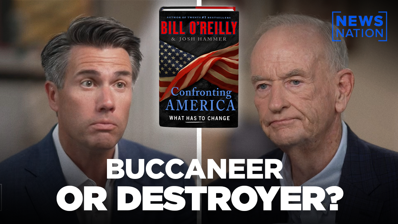 Bill O'Reilly: Too Many Americans in Middle of Being a Buccaneer or Destroyer