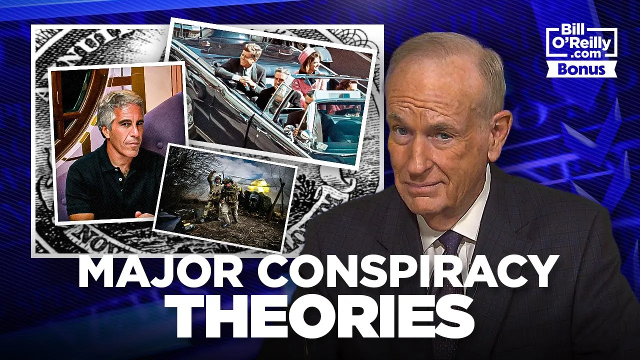 United States of Conspiracy - O'Reilly on Latest Epstein, JFK, Russia Collusion, and More