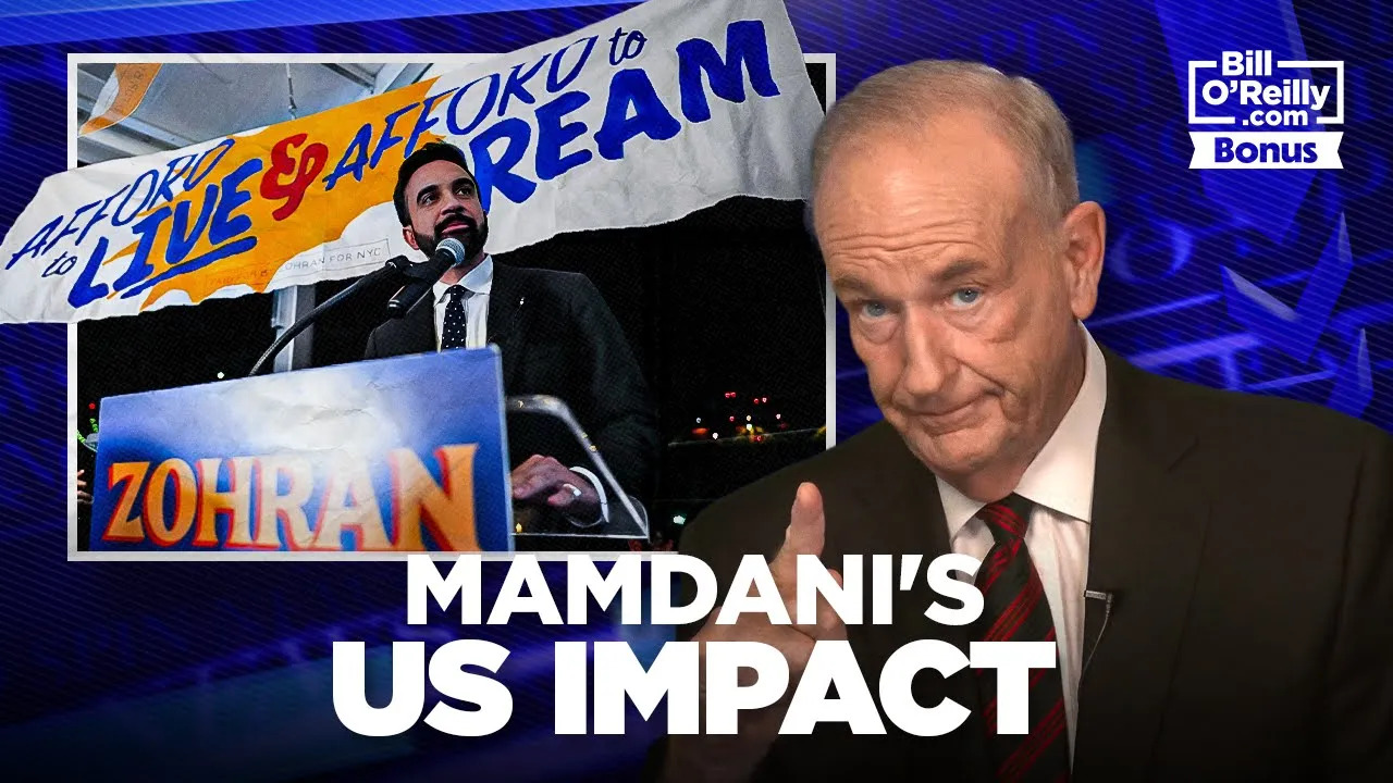 Bill O'Reilly's Zohran Mamdani's 'Total Lie'