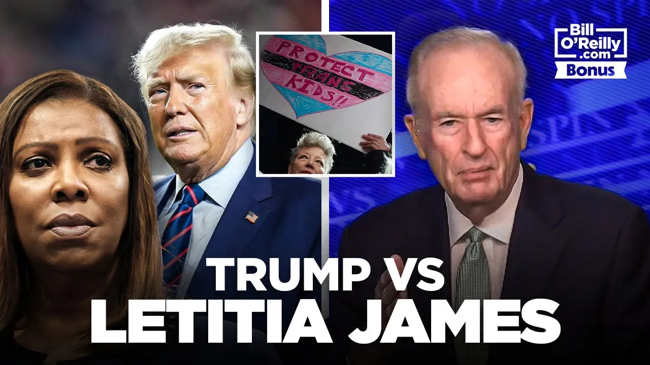 Bill O'Reilly on Donald Trump and Letitia James' Transgender Law Conflict