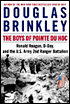 The Boys Of Pointe Du Hoc</A> by Douglas Brinkley