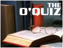 The O'Quiz: Rack your brain!