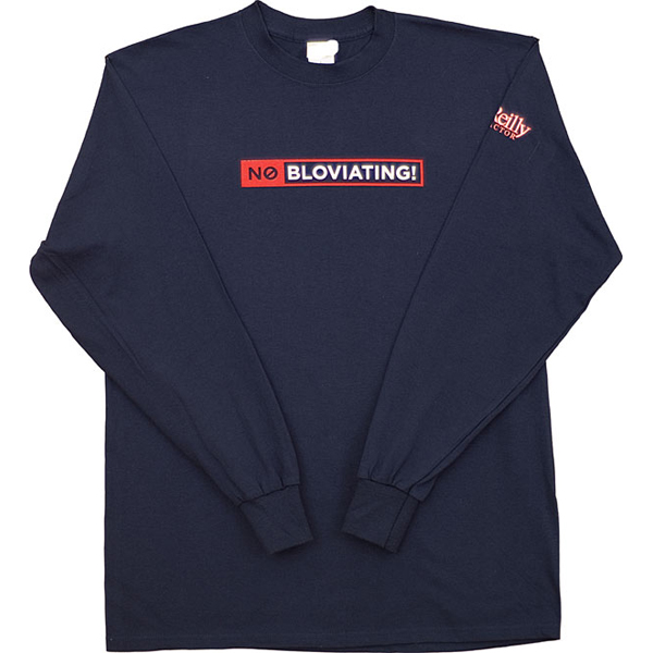 No Bloviating
Long Sleeve T-Shirt Large
