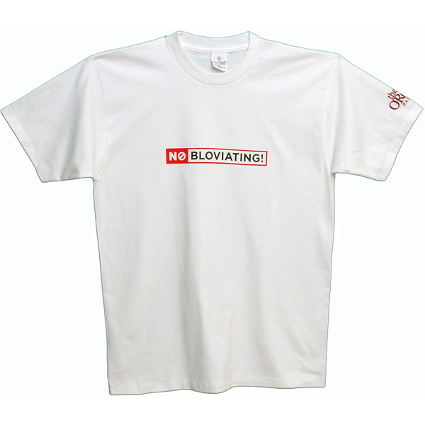 No Bloviating
T-Shirt Large