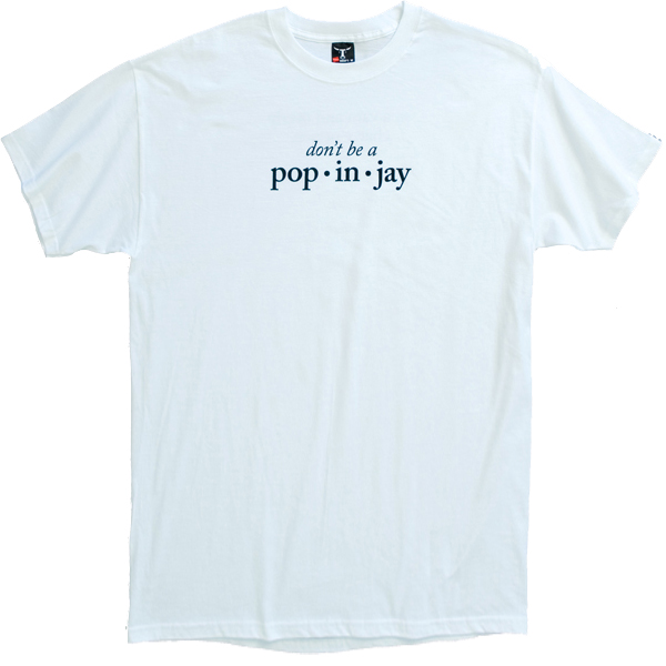 Don't Be a Popinjay
T-Shirt Large