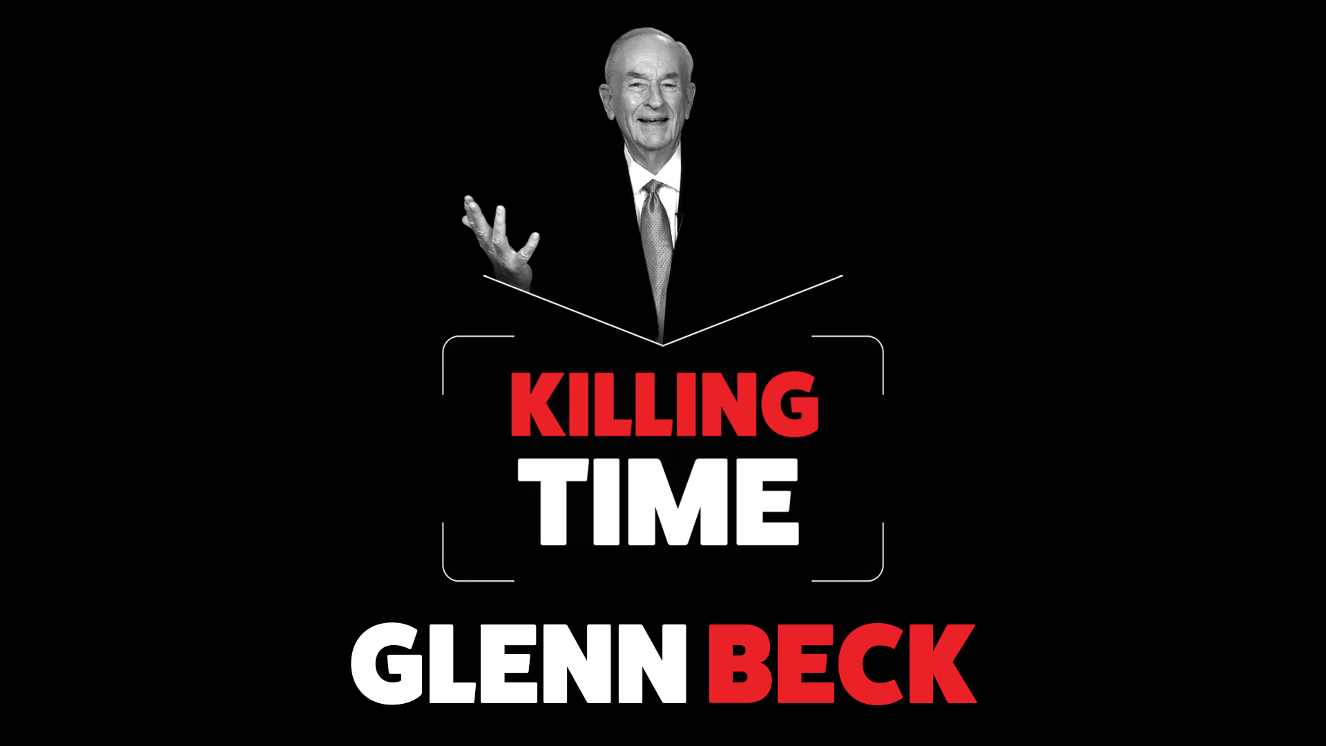 Killing Time with Glenn Beck