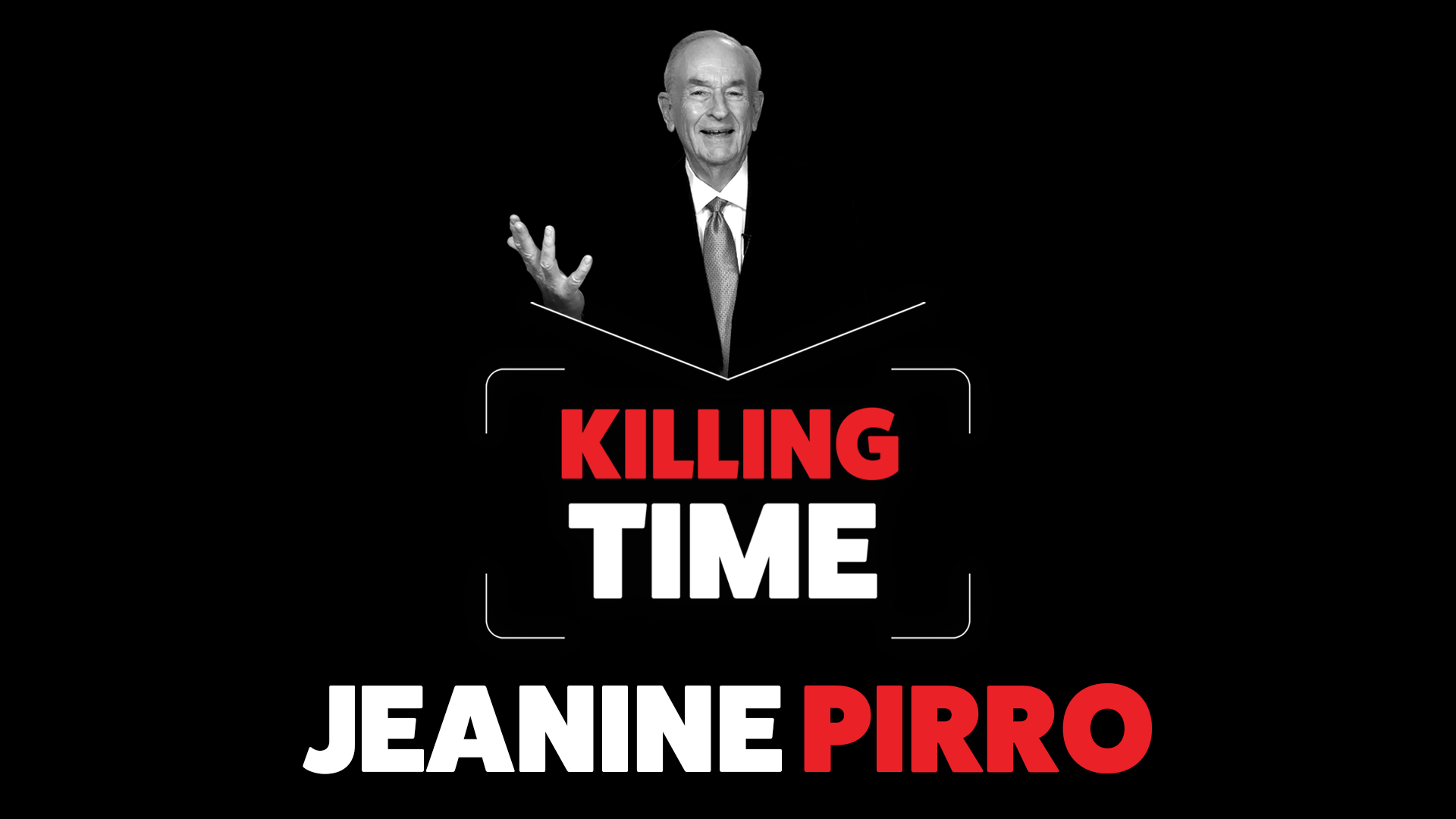 Killing Time with Jeanine Pirro