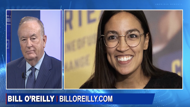 O'Reilly: Analyzing Alexandria Ocasio-Cortez and Democratic Socialism