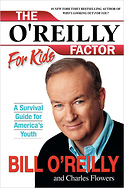 The O'Reilly Factor for Kids