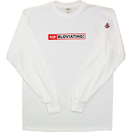 No Bloviating
Long Sleeve T-Shirt