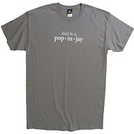 Don't Be a Popinjay
T-Shirt