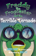 Freddy the Frogcaster and the Terrible Tornado