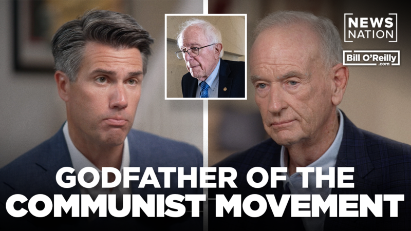 Bill OReilly on Bernie Sanders and the Communist Movement