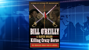 'Killing Crazy Horse' Debuts on the NYT Best Sellers List - Bill O'Reilly