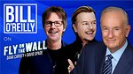Bill OReilly on the Fly on the Wall Podcast With Dana Carvey and David Spade