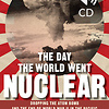 The Day the World Went Nuclear