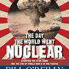 The Day the World Went Nuclear - Audio CD - free
