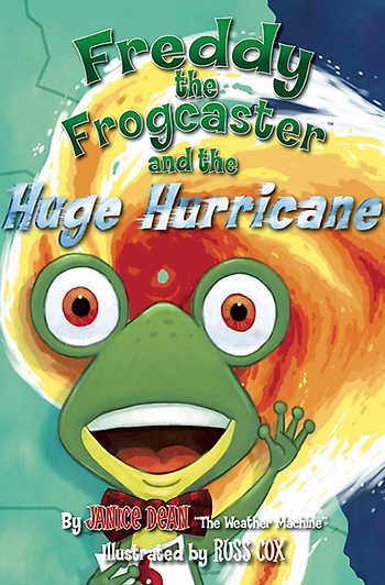 Freddy the Frogcaster and the Huge Hurricane