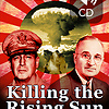 Killing the Rising Sun