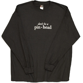 Don't Be a Pinhead
Long Sleeve T-Shirt Slide 2