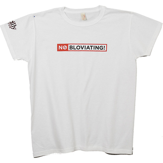 No Bloviating
Women's T-Shirt